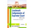 Landmark Judgements Of Supreme Court 1950 To 2014 Annotated Together With Precedents 4th Edn 2014